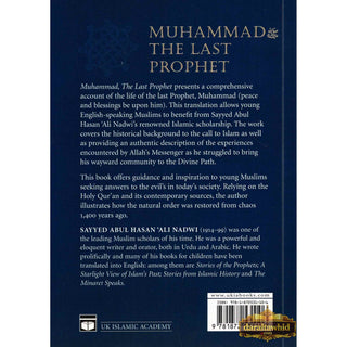 Muhammad The Last Prophet (A Model for all Time) By Sayyed Abul Hasan Ali Nadwi
ISBN:&nbsp;9781872531106