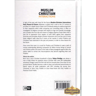 Muslim Christian Interactions: Past, Present & Future By Yahya M.A. Ondigo