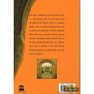 Muslim Civilisation in Spain The Forgotten Legacy By Omar Kassir