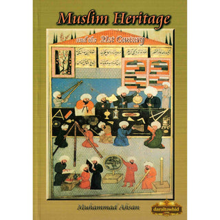 Muslim Heritage and the 21st Century By Muhammad Ahsan,ISBN: 9781842000335