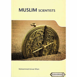 Muslim Scientists By Muhammad Anwar Khan