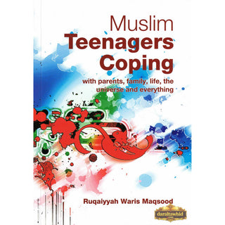 Muslim Teenagers Coping By Ruqaiyyah Waris Maqsood,ISBN: 9781842000991