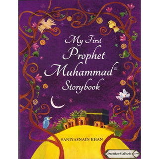 My First Prophet Muhammad (SAWW) Storybook By Saniyasnain Khan