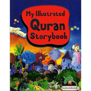 My Illustrated Quran Storybook By Mohd. Harun Rashid