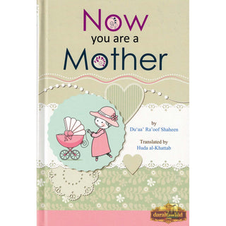Now You Are a Mother By Du'aa' Ra'oof Shaheen