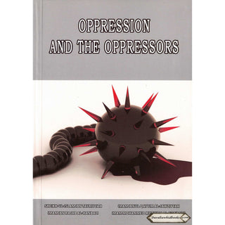 Oppression And The Oppressors By Mohamed Moutwalli Shaaraoui