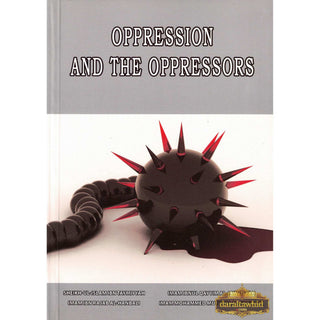 Oppression And The Oppressors By Mohamed Moutwalli Shaaraoui