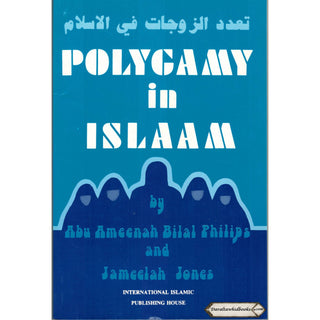 Polygamy in Islam By Abu Ameenah Bilal Philips & Jameelah Jones