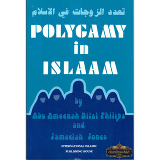 Polygamy in Islam By Abu Ameenah Bilal Philips & Jameelah Jones