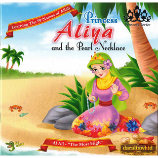 Princess Aliya and the Pearl Necklace (Princess Series) By Lana Syahbani