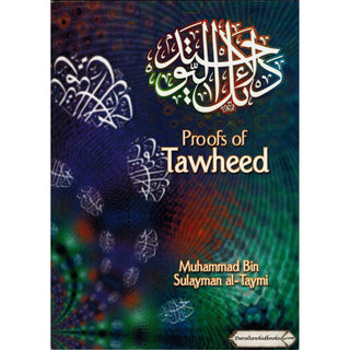 Proofs of Tawheed By Sheikh Sulayman Al-Taymi