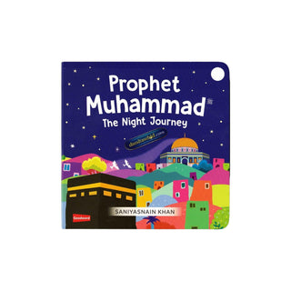 Prophet Muhammad:The Night Journey (Board Book)