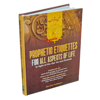 Prophetic Etiquettes for All aspects of Life