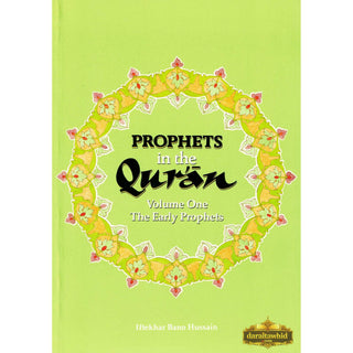 Prophets in the Quran Vol 1 By Iftekhar Bano Hussain,ISBN: 9781897940211