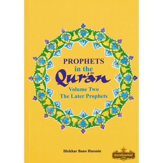 Prophets in the Quran Vol 2 By Iftekhar Bano Hussain,ISBN: 9781897940297