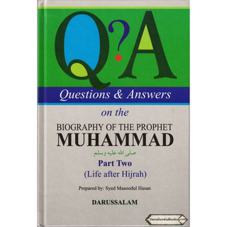 Questions and Answers on the Biography of Muhammad Part 2 By Syed Masoodul Hasan
