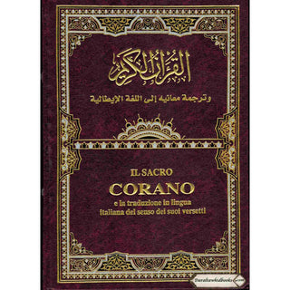 Quran In Italian Language,(Translation in Italian),(Transliteration In English),IL Sacro Corano e la traduzione in lingua italiana del senso dei suoi