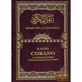 Quran In Italian Language,(Translation in Italian),(Transliteration In English),IL Sacro Corano e la traduzione in lingua italiana del senso dei suoi