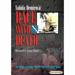 Race with Death By Vahida Demorovic