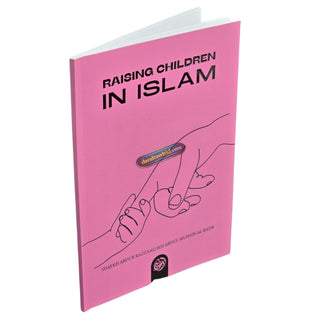 Raising Children in Islam by Shaykh Abdur Razzaaq