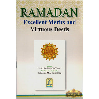 RAMADAN Excellent Merits and Virtuous Deeds By Hafiz Salahuddin Yusuf