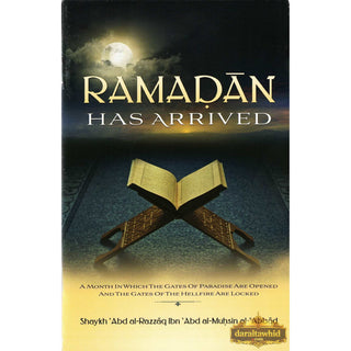 Ramadan Has Arrived By Shaykh Abd Al-Razzaq Ibn Abd Al Muhsin Al-Abbad