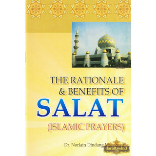Rationale & Benefits of Salat By Norlain Dindang Mababaya