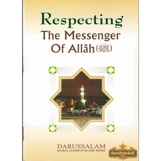 Respecting The Messenger Of Allah (Saw)