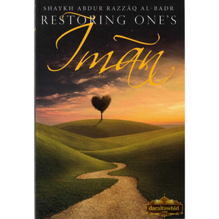Restoring One’s Iman | Islamic Books by Shaykh Abdur Razzaaq