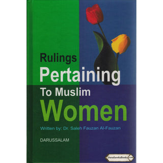 Rulings Pertaining to Muslim Women By Salih Al-Fawzaan