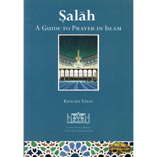 Salah (A Guide To Pray in Islam) By Khalifa Ezzat,ISBN: 9780950595733