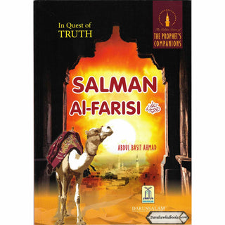 Salman Al Farisi (RA) In Quest for Truth By Abdul Basit Ahmad