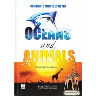 Scientific Miracles in the Oceans & Animals By Yusuf Al-Hajj Ahmad