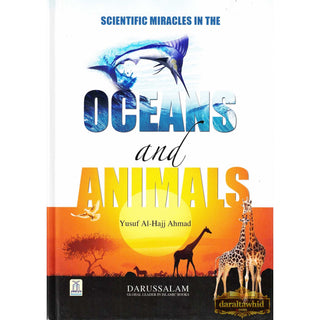 Scientific Miracles in the Oceans & Animals By Yusuf Al-Hajj Ahmad