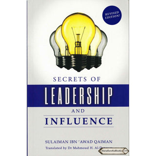 Secrets of Leadership and Influence By Sulaiman Ibn Awad Qaiman    ISBN: 9789675699030