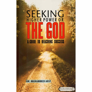 Seeking higher power or the God (A Guide to Reaching Success