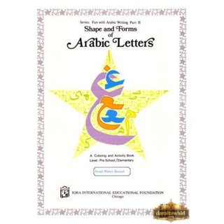 Shape and Forms of Arabic Letters (For Childrens) By Assad Nimer Busool,ISBN: 9781563160011