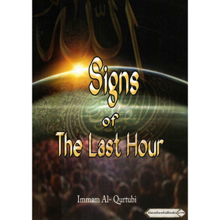Signs Of The Last Hour By Imam Al-Qurtubi