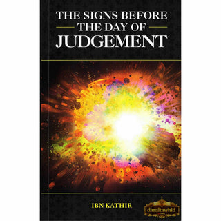 Signs before the day Of Judgement By Ibn Kathir & Mrs Huda Khattab