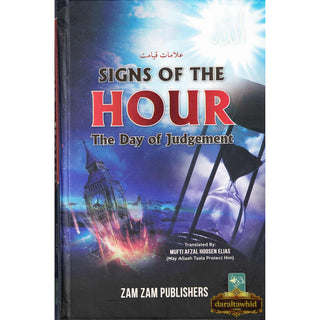 Signs of the Hour - A day of Judgement by Mufti Afzal Hoosen Elias