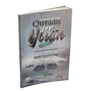 Stories Of The Quran For Youth by SHEIKH HAMID AHMED TAHIR