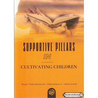 Supportive Pillars In Cultivating Children
