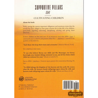 Supportive Pillars In Cultivating Children By Shaykh Abdur Razzaq Ibn Abdul Muhsin Al-Abbad Al-Badr,ISBN: 9781684188543