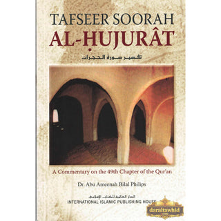 Tafseer Soorah al-Hujurat By Abu Ameenah Bilal Philips