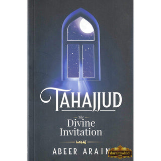 Tahajjud: The Divine Invitation,ISBN: 9781835920374