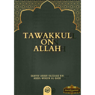 Tawakkul on Allah By Shaykh Abdur Razzaaq bin Abdul Muhsin al-Badr