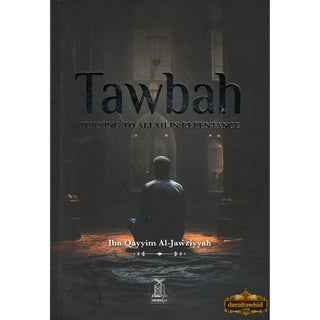 Tawbah:Turning To Allah In Repentance