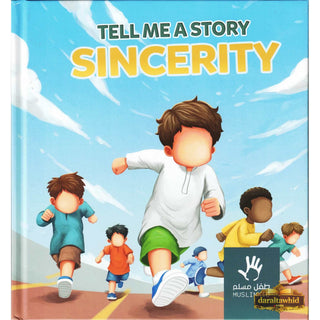 Tell me a Story: Sincerity By Muslimkid - Hardcover