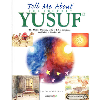 Tell me about the Prophet Yusuf By Saniyasnain Khan