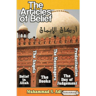 The Articles of Belief by Muhammad S-Adly
